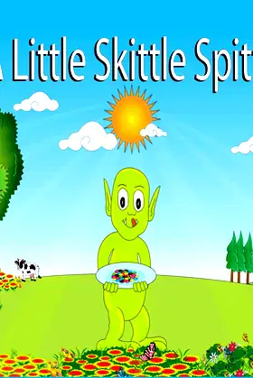 A Little Skittle Spittle poster