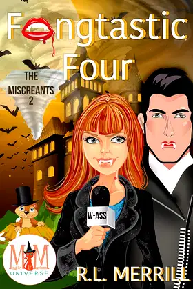 Fangtastic Four: Magic and Mayhem Universe (The Miscreants Book 2) poster