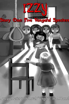 Izzy: Story One: Five Vengeful Specters poster