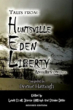 Tales From Huntsville, Eden, Liberty and Beyond... poster