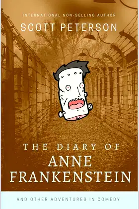 The Diary of Anne Frankenstein: And Other Adventures in Comedy poster