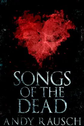 Songs Of The Dead poster