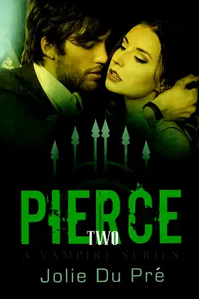 Vampire Romance: Pierce: A Vampire Series - Book 2 poster