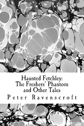 Haunted Fetchley: The Freshers' Phantom and Other Tales poster