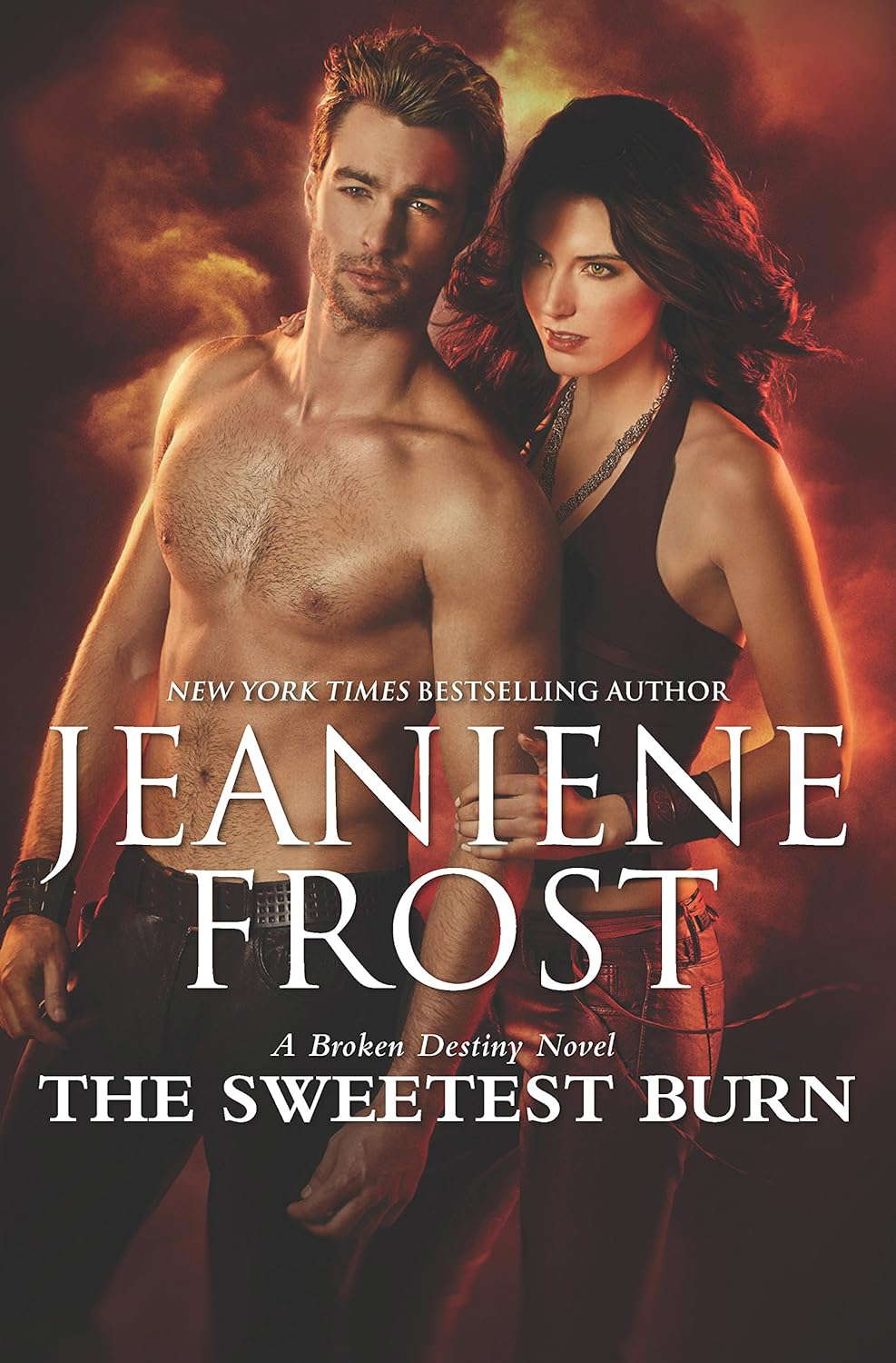 The Sweetest Burn (A Broken Destiny Novel, 2) poster