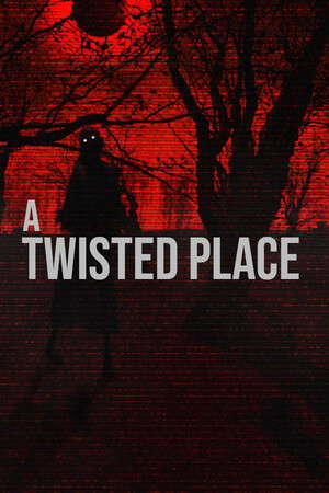 A Twisted Place poster