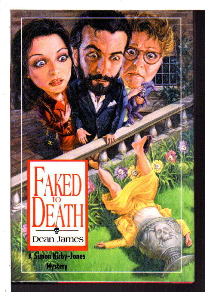 Faked to Death: A Simon Kirby-Jones Mystery poster
