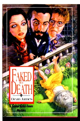 Faked to Death: A Simon Kirby-Jones Mystery poster