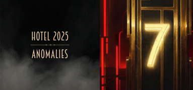 Hotel 2025: Anomalies capsule