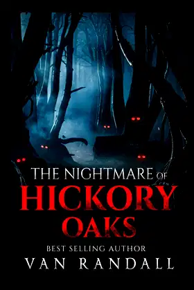 The Nightmare of Hickory oaks poster