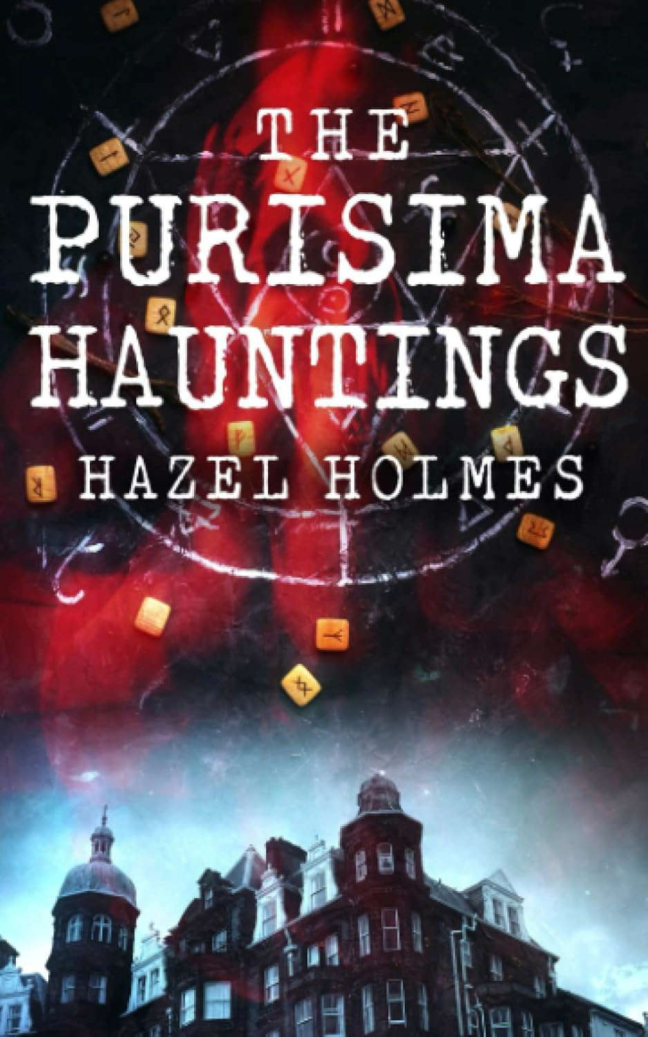 The Purisima Hauntings (A Riveting Haunted House Mystery Series) poster