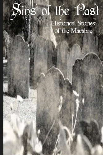 Sins of the Past: Historical Tales of the Macabre poster