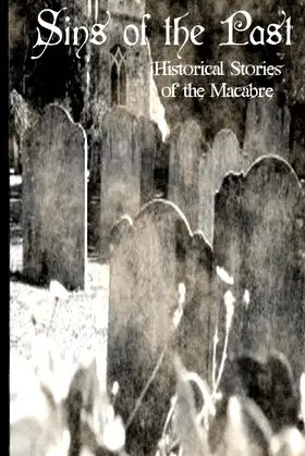 Sins of the Past: Historical Tales of the Macabre poster