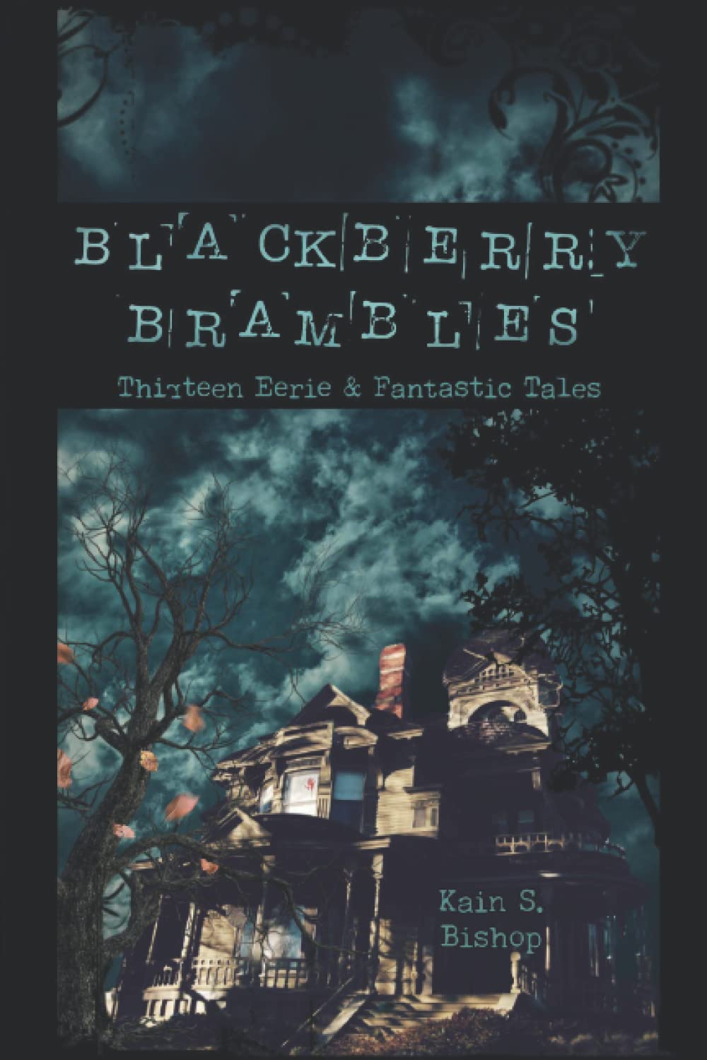 Blackberry Brambles: Thirteen Eerie and Fantastic Tales poster