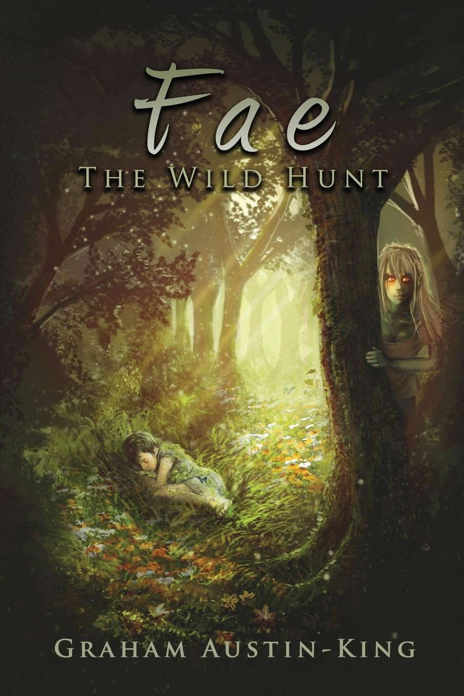 Fae - The Wild Hunt: Book One of the Riven Wyrde Saga poster