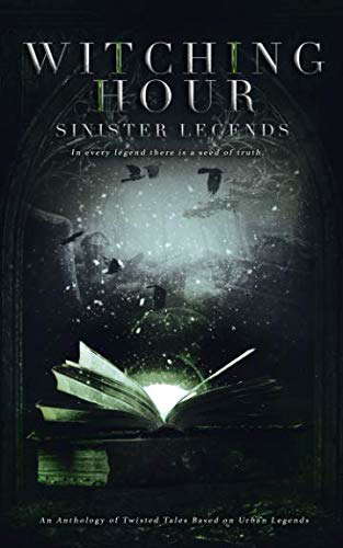 Witching Hour: Sinister Legends (Witching Hour Anthologies) poster