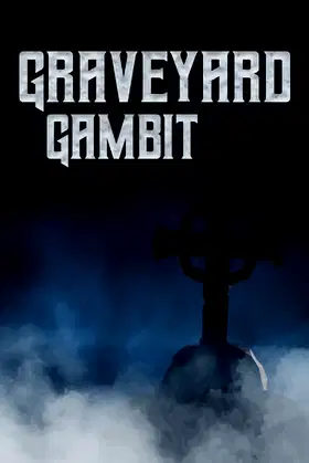 GraveyardGambit poster