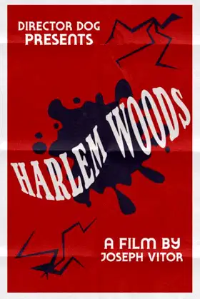 Harlem Woods poster