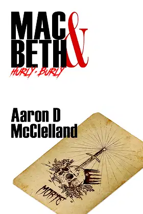Mac & Beth: 'hurly-burly' poster