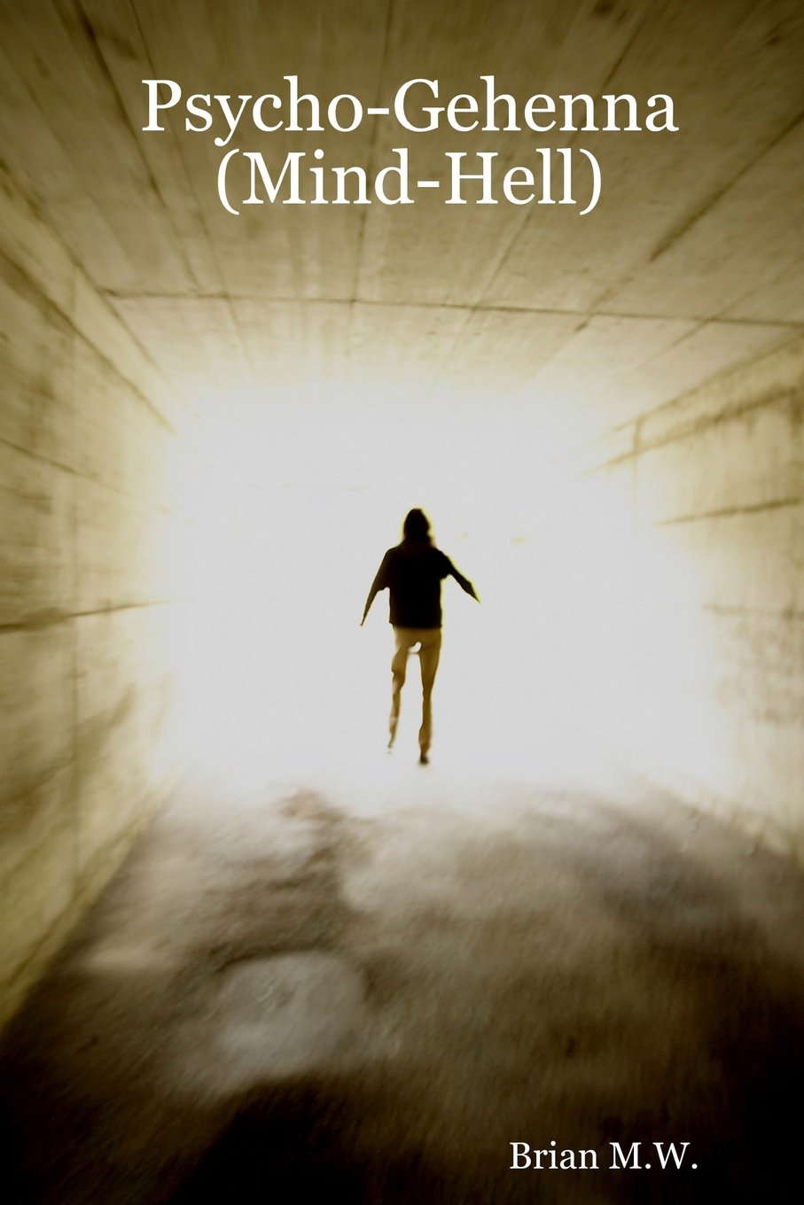 PSYCHO-GEHENNA: (MIND-HELL) poster