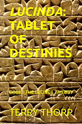 LUCINDA: TABLET OF DESTINIES (THE LUCINDA TRILOGY) poster