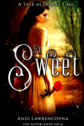 So Sweet: A Tale as Old as Time (The NeverLands Saga) poster