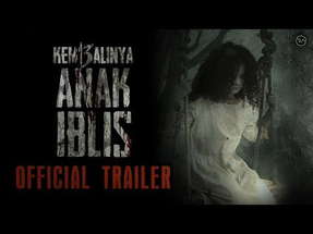 OFFICIAL TRAILER - KEMBALINYA ANAK IBLIS (2019) poster