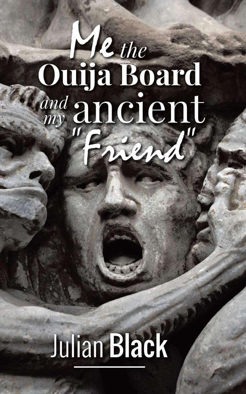 Ouija Board: Me, The Ouija Board and My Ancient Friend poster