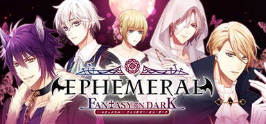 EPHEMERAL -FANTASY ON DARK- capsule