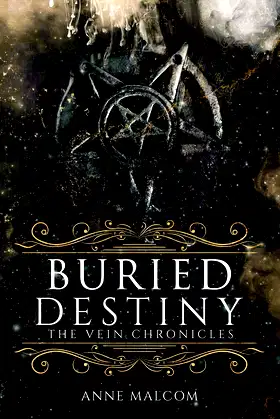 Buried Destiny (The Vein Chronicles) poster