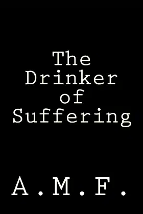 The Drinker of Suffering poster