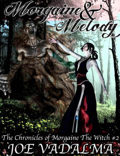 Morgaine and Melody [The Morgaine Chronicles #2] poster