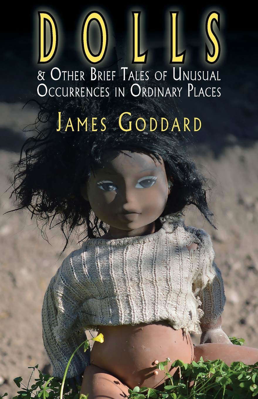 Dolls & Other Brief Tales of Unusual Occurrences in Ordinary Places poster