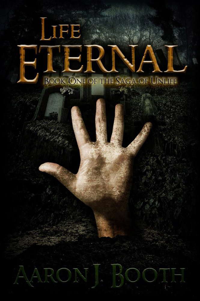 Life Eternal (The Saga of Unlife Book 1) poster
