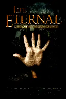 Life Eternal (The Saga of Unlife Book 1) poster