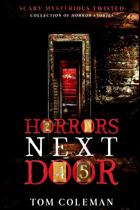 Horrors Next Door: Short Horror Stories Collection to play with your mind poster