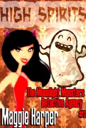 High Spirits (The Moonlight Monsters Detective Agency) poster