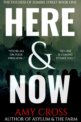 Here & Now (The Duchess of Zombie Street Book 1) poster