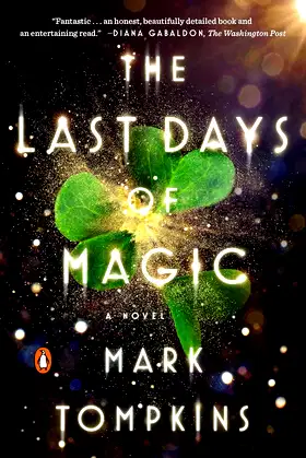 The Last Days of Magic: A Novel poster