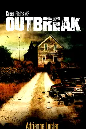 Green Fields: Outbreak poster