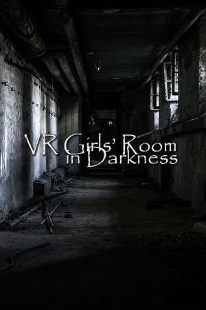 VR Girls’ Room in Darkness poster