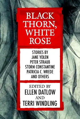 Black Thorn, White Rose (Fairy Tale Anthologies) poster