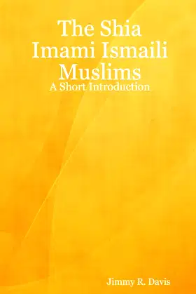 The Shia Imami Ismaili Muslims: A short introduction poster
