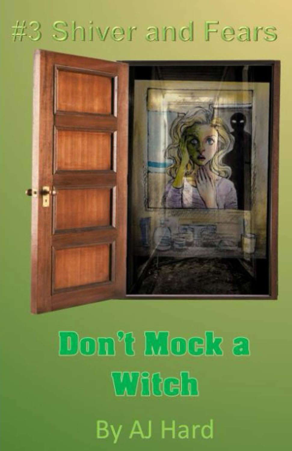 Shiver and Fears: Don't Mock a Witch poster