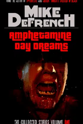 Amphetamine Day Dreams: Volume One poster
