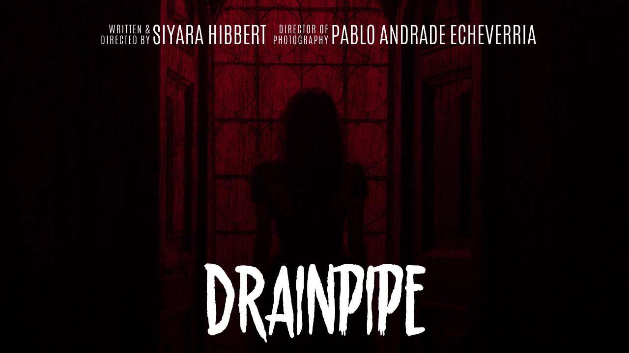 DRAINPIPE - Horror Short Film