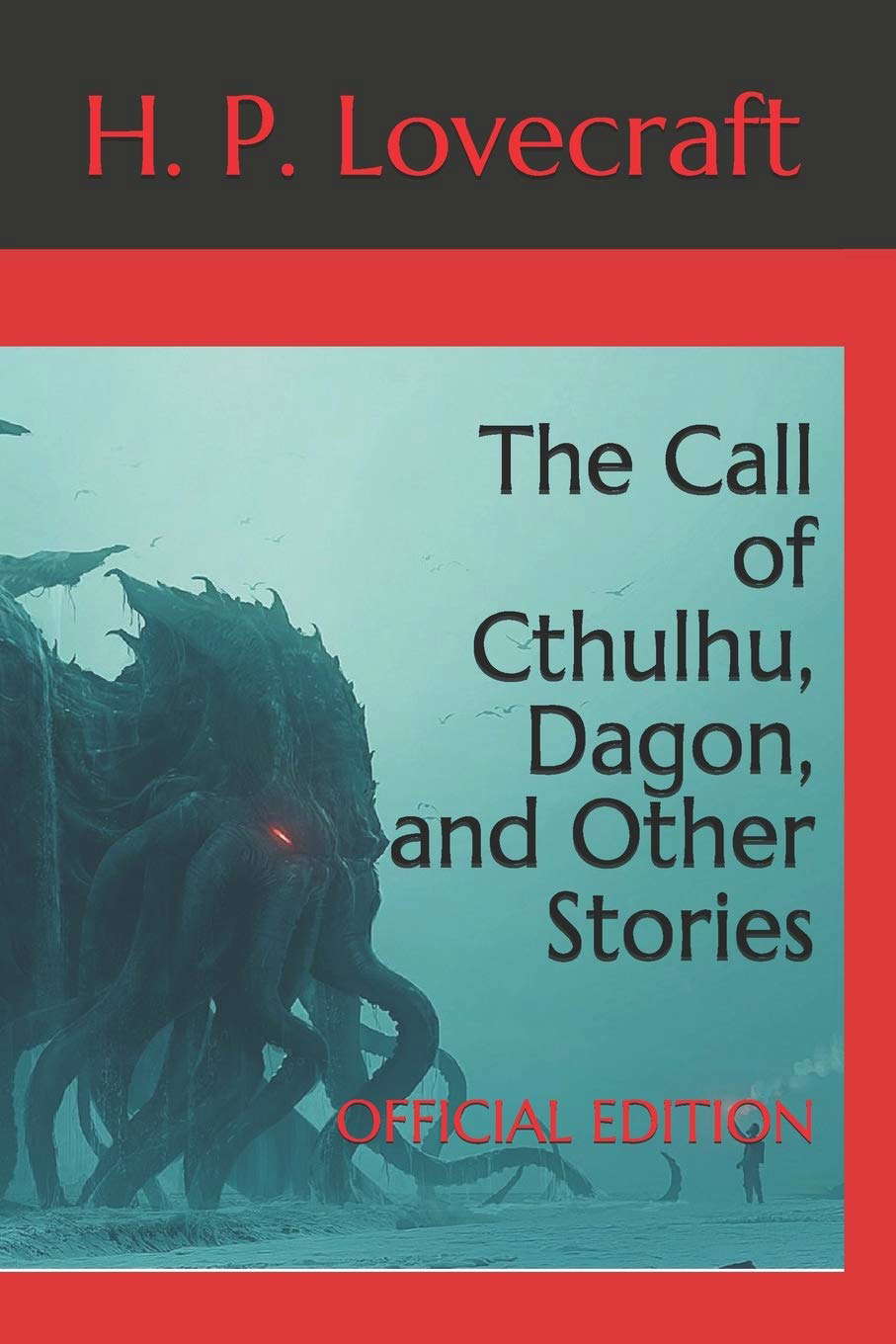 The Call of Cthulhu, Dagon, and Other Stories: Official Edition poster