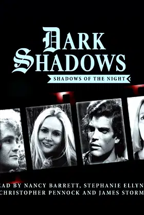 Dark Shadows - Shadows of the Night poster