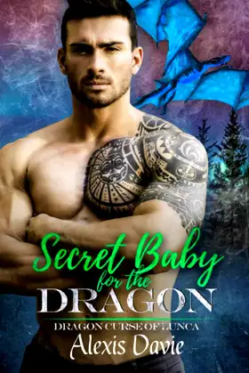Secret Baby for the Dragon (Dragon Curse of Lunca) poster