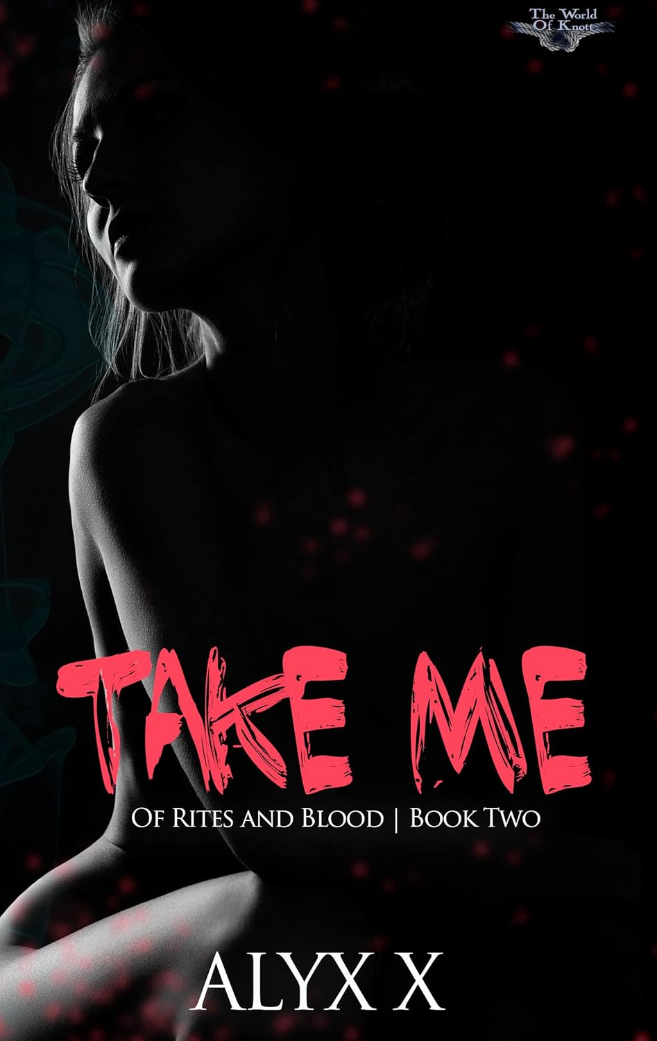 Take Me (Of Rites And Blood Book 2) poster